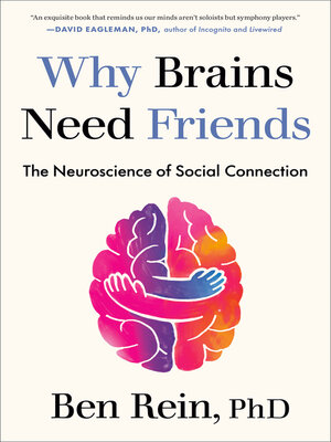 cover image of Why Brains Need Friends